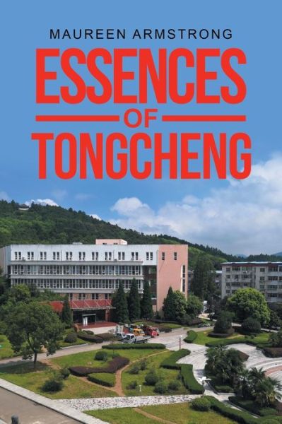 Cover for Maureen Armstrong · Essences of Tongcheng (Book) (2023)