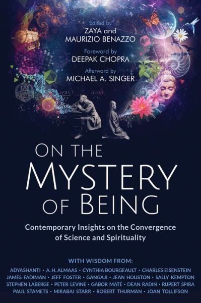 Cover for Zaya Benazzo · On the Mystery of Being: Contemporary Insights on the Convergence of Science and Spirituality (Gebundenes Buch) (2019)