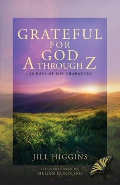 Cover for Jill Higgins · Grateful for God a Through Z (Book) (2023)