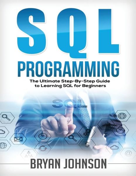 Cover for Bryan Johnson · SQL Programming (Paperback Book) (2019)