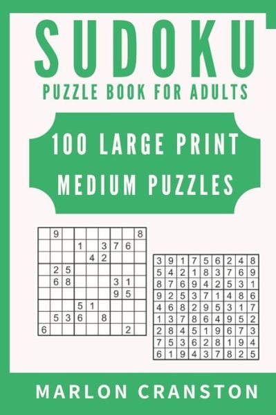 Cover for Marlon Cranston · Sudoku Puzzle Book For Adults (Paperback Book) (2019)