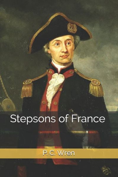 Cover for P C Wren · Stepsons of France (Paperback Book) (2019)