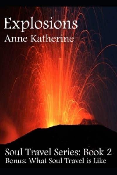 Cover for Anne Katherine · Explosions (Paperback Bog) (2017)