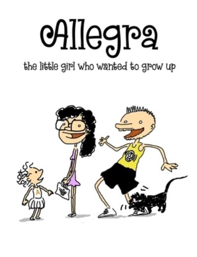 Cover for Mauro Genovese · Allegra, the little girl who wanted to grow up (Paperback Book) (2020)