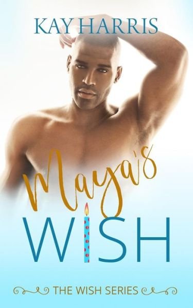 Kay Harris · Maya's Wish (Pocketbok) (2018)