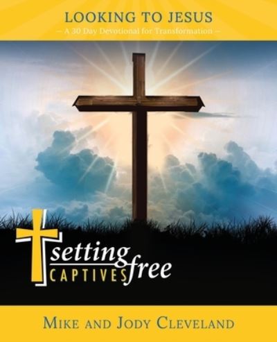 Cover for Jody Cleveland · Setting Captives Free (Paperback Book) (2019)