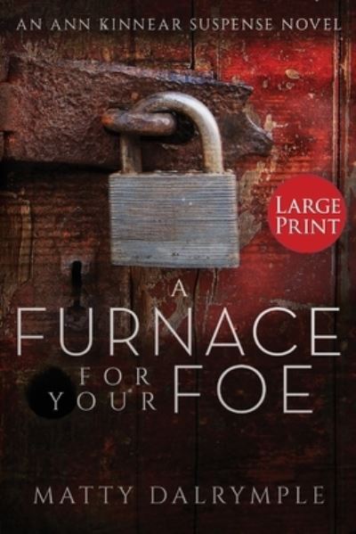 Cover for Matty Dalrymple · A Furnace for Your Foe (Paperback Book) (2021)