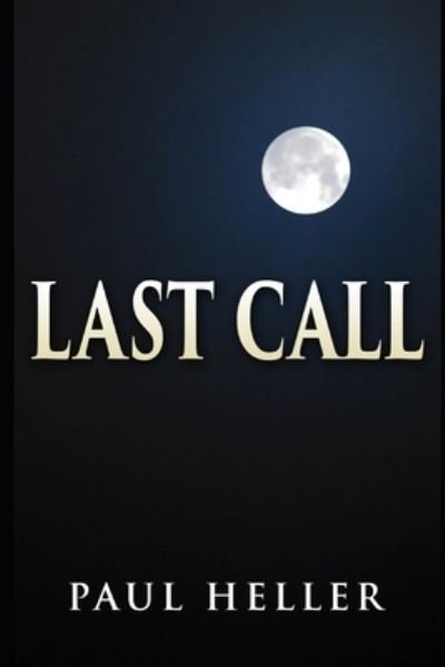 Cover for Paul Heller · Last Call (Book) (2021)