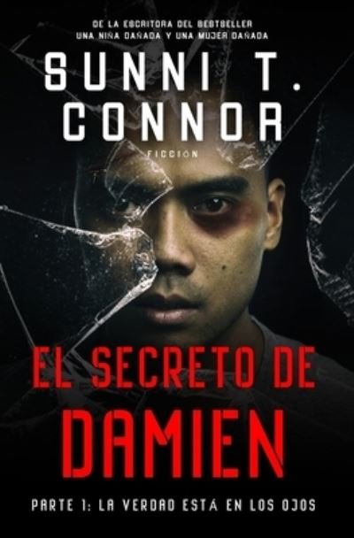 Cover for Sunni T. Connor · Secreto de Damien : Parte 1 (Book) (2022)