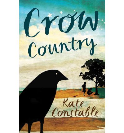 Crow Country - Kate Constable - Books - A&U Children's - 9781742373959 - September 1, 2011