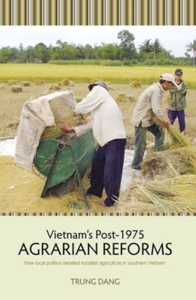 Cover for Trung Dang · Vietnam?s Post-1975 Agrarian Reforms (Book) (2018)