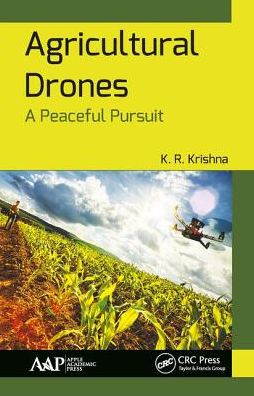 Cover for K. R. Krishna · Agricultural Drones: A Peaceful Pursuit (Gebundenes Buch) (2018)