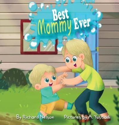 Cover for Richard Nelson · Best Mommy Ever (Hardcover Book) (2018)