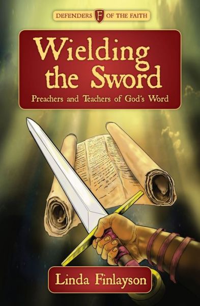 Cover for Linda Finlayson · Wielding the Sword: Preachers and Teachers of God's Word - Biography (Paperback Book) (2014)