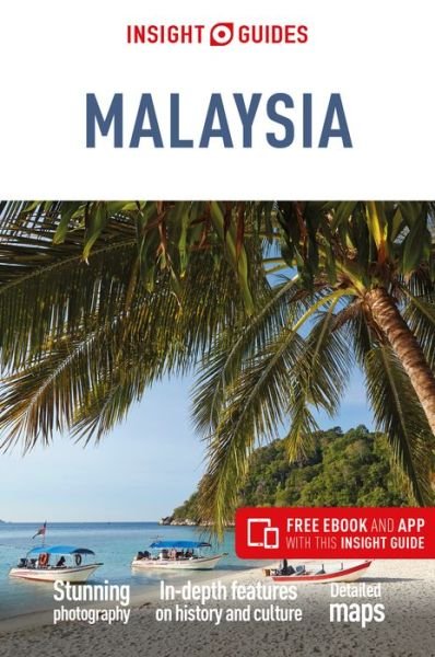 Cover for APA Publications Limited · Insight Guides Malaysia (Travel Guide with Free eBook) - Insight Guides Main Series (Paperback Bog) [21 Revised edition] (2019)