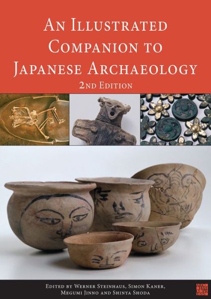 Cover for An Illustrated Companion to Japanese Archaeology - Comparative and Global Perspectives on Japanese Archaeology (Paperback Book) (2020)