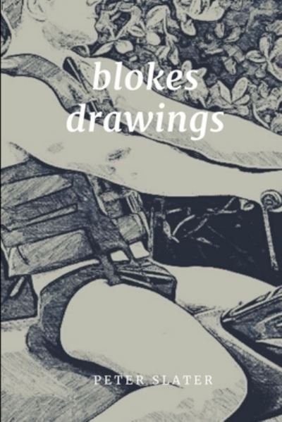 Cover for Peter Slater · Blokes Drawings (Taschenbuch) (2019)