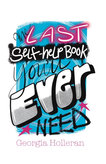 Cover for Georgia Holleran · The Last Self-Help Book You’ll Ever Need (Paperback Book) (2024)
