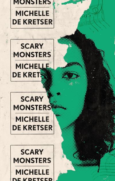 Cover for Michelle de Kretser · Scary Monsters: Winner of the 2023 Rathbones Folio Fiction Prize (Hardcover Book) [Main edition] (2022)