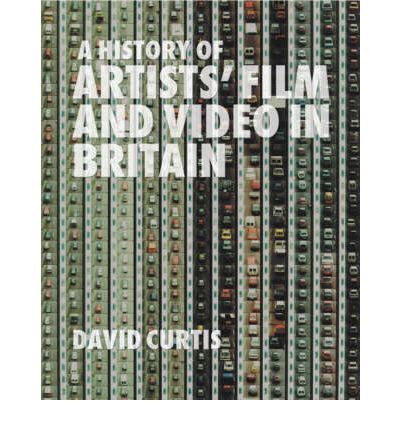 Cover for David Curtis · A History of Artists' Film and Video in Britain (Inbunden Bok) [2006 edition] (2006)