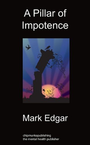 Cover for Mark Edgar · A Pillar of Impotence (Paperback Book) (2011)