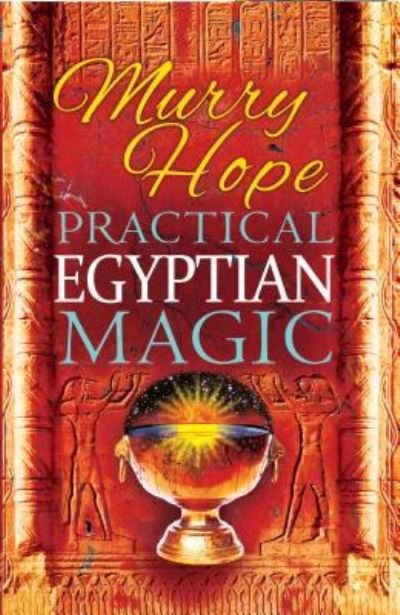 Cover for Murry Hope · Practical Egyptian Magic (Paperback Book) (2019)