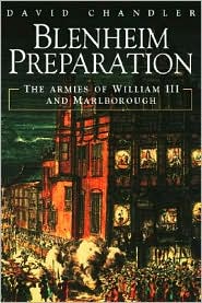 Cover for David Chandler · Blenheim Preparation: The Armies of William III and Marlborough (Hardcover Book) (2004)