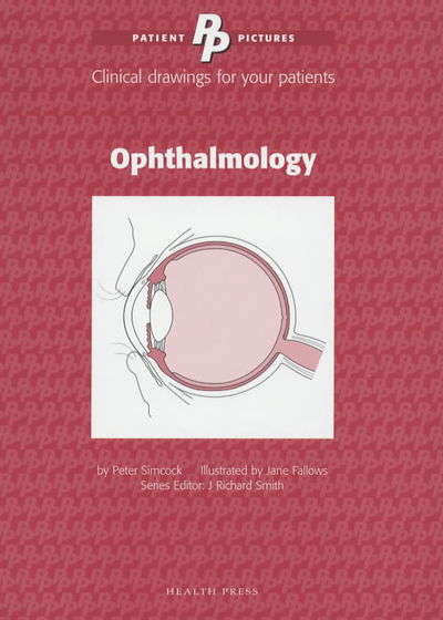 Cover for Peter Simcock · Patient Pictures: Ophthalmology: Clinical drawings for your patients Illustrated by Jane Fallows. (Spiral Book) (2001)