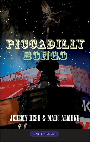 Cover for Jeremy Reed · Piccadilly Bongo (Bog) (2010)