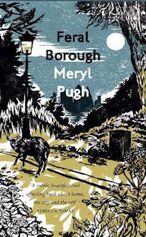 Cover for Meryl Pugh · Feral Borough (Paperback Book) (2022)