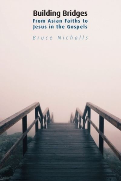 Cover for Bruce Nicholls · Building Bridges - Regnum Studies in Mission (Paperback Book) (2019)