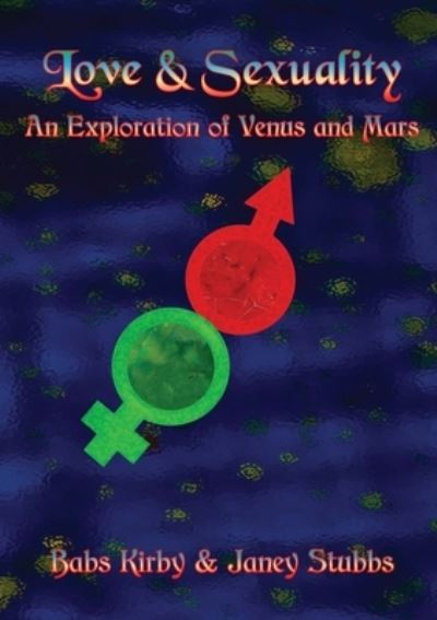 Cover for Babs Kirby · Love and Sexuality: An Exploration of Venus and Mars (Pocketbok) (2023)