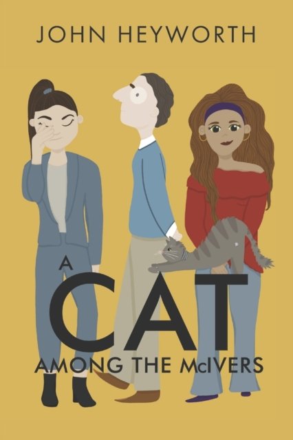 Cover for John Heyworth · A Cat Among the McIvers (Paperback Book) (2020)