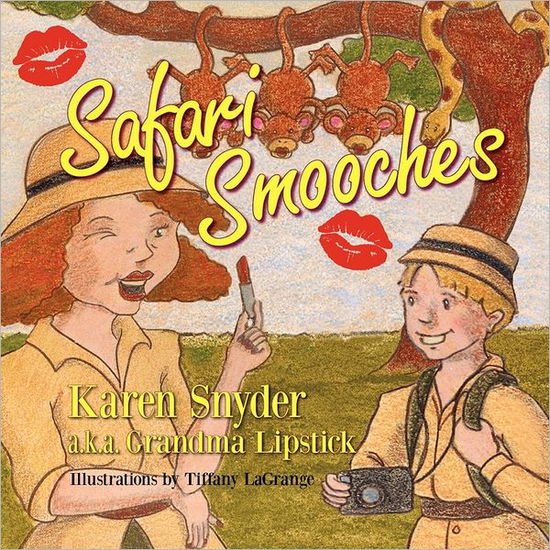 Safari Smooches - Karen Snyder - Books - The Peppertree Press - 9781936343959 - June 5, 2011