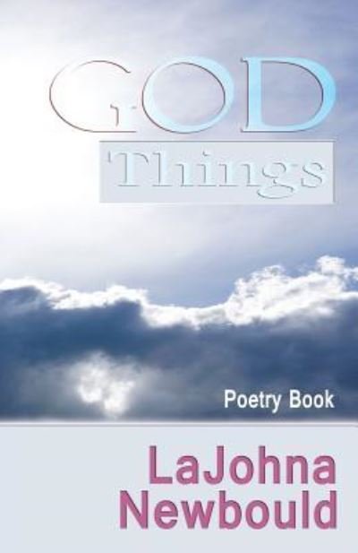 Cover for Lajohna Newbould · God Things (Taschenbuch) (2015)