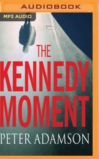 Cover for Adam Sims · The Kennedy Moment (CD) (2018)