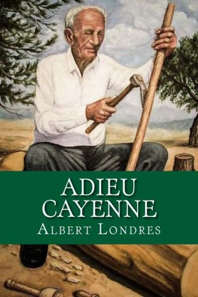 Cover for Albert Londres · Adieu Cayenne (Paperback Bog) (2017)