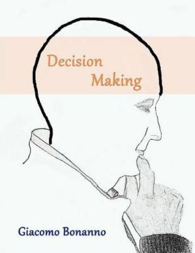 Cover for Giacomo Bonanno · Decision Making (Pocketbok) (2017)