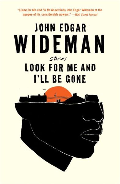 Cover for John Edgar Wideman · Look for Me and I'll Be Gone: Stories (Taschenbuch) (2022)