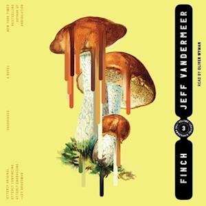 Cover for Jeff VanderMeer · Finch (CD) (2022)