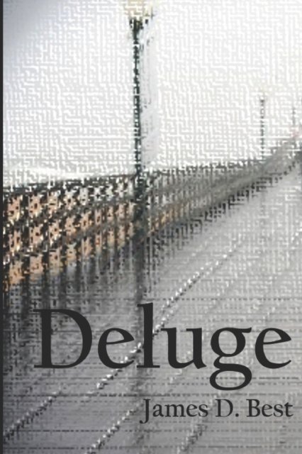 Cover for James D Best · Deluge (Paperback Book) (2018)
