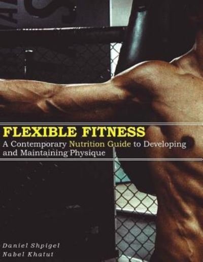 Cover for Nabel Khatut · Flexible Fitness (Paperback Book) (2018)