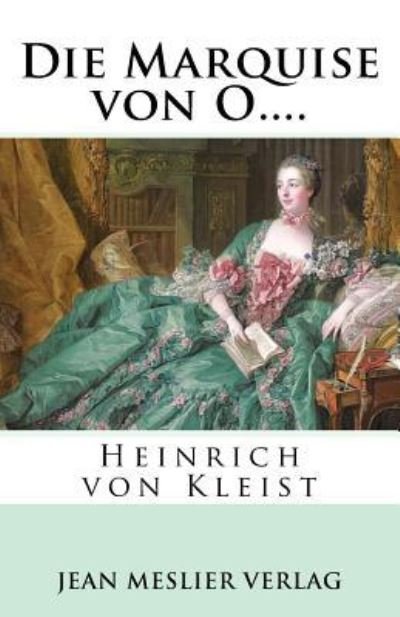 Cover for Heinrich von Kleist · Die Marquise von O.... (Paperback Bog) (2018)
