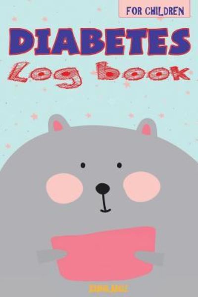 Cover for Journal Jungle Publishing · Diabetes Log Book for Children: 24-Month Blood Sugar Record Book and Food Journal - Great for Type 2 Diabetes (6 x 9 Inches - Portable) (Paperback Book) (2017)