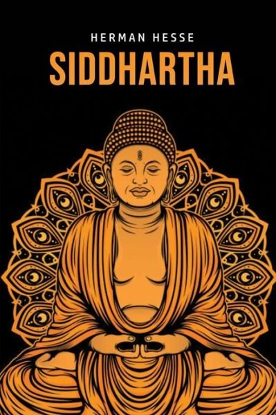 Siddhartha - Herman Hesse - Books - Public Park Publishing - 9781989631959 - January 4, 2020