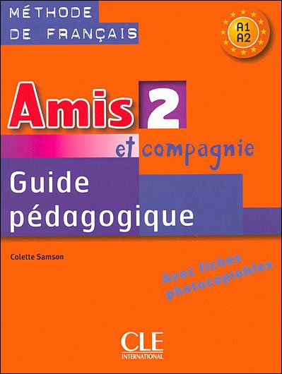 Amis et compagnie: Guide pedagogique 2 - Samson - Bücher - Fernand Nathan - 9782090354959 - 13. Juli 1993