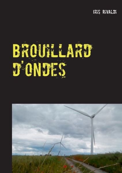 Cover for Rivaldi · Brouillard d'ondes (Bok) (2019)