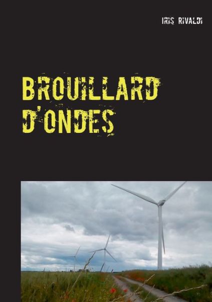 Cover for Rivaldi · Brouillard d'ondes (Book) (2019)