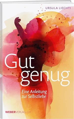 Cover for Ursula Liechti · Gut genug (Book) (2023)