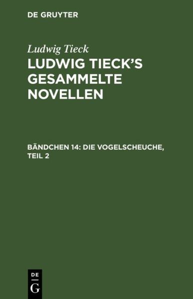 Cover for Ludwig Tieck · Die Vogelscheuche, Teil 2 (Book) (1901)